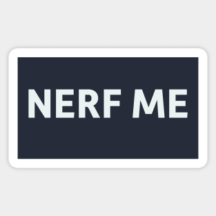 Nerf Me Sticker